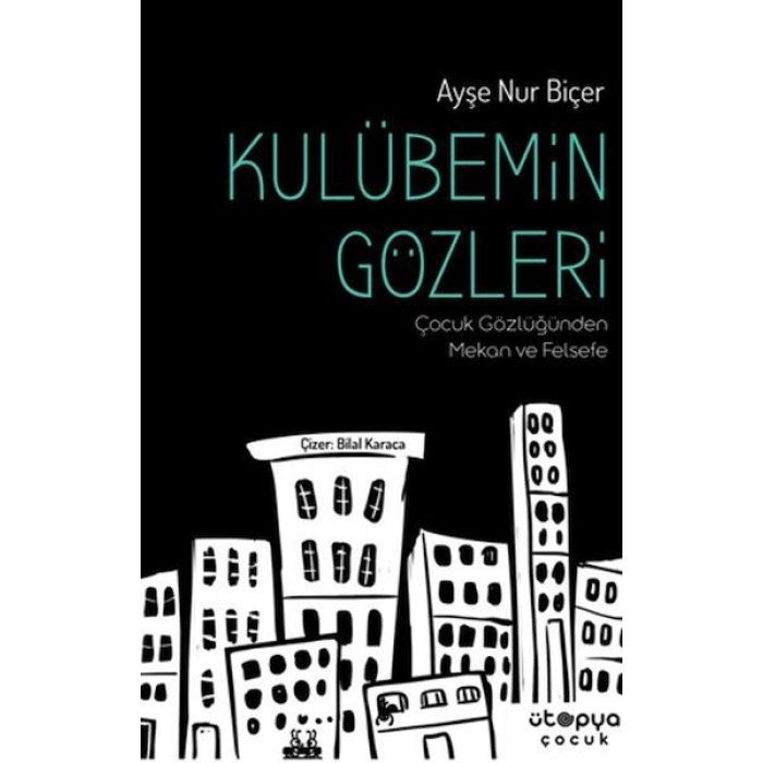 Kulübemin Gözleri