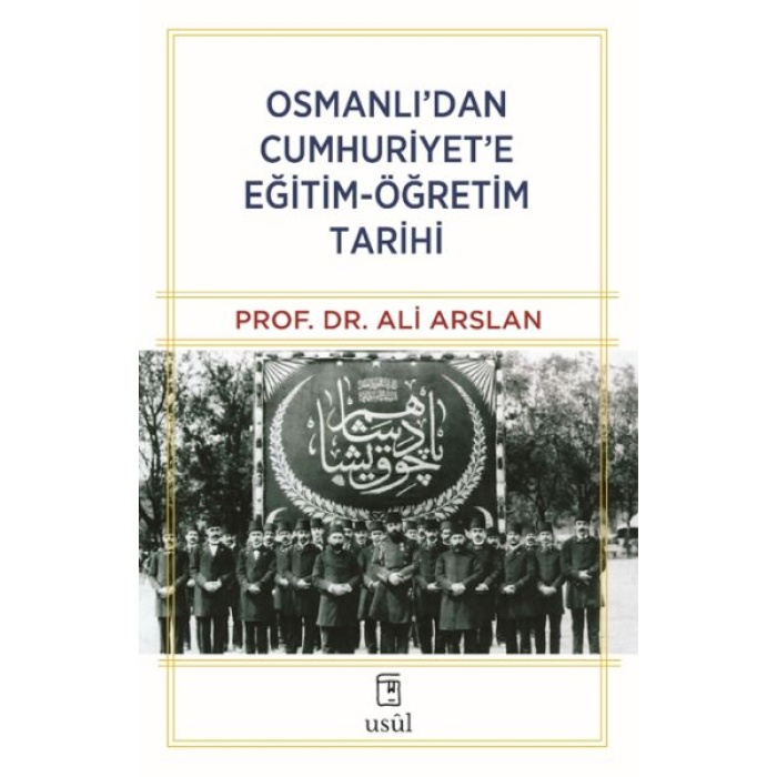 Osmanlı’dan Cumhuriyet’e Eğitim-Öğretim Tarihi