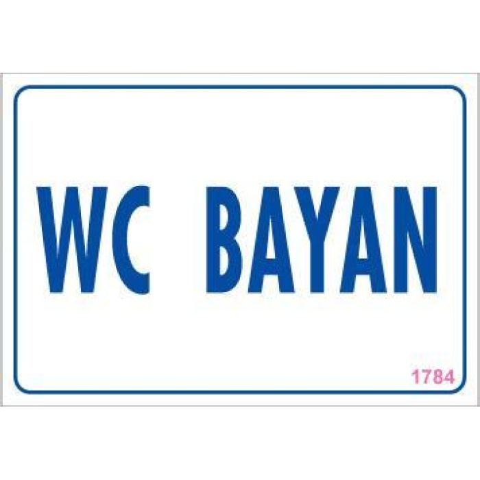 WC Uyarı Levhası 17,5x25 KOD:1784