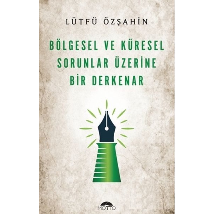 Bölgesel Ve Küresel Sorunlar Üzerine Bir Derkenar