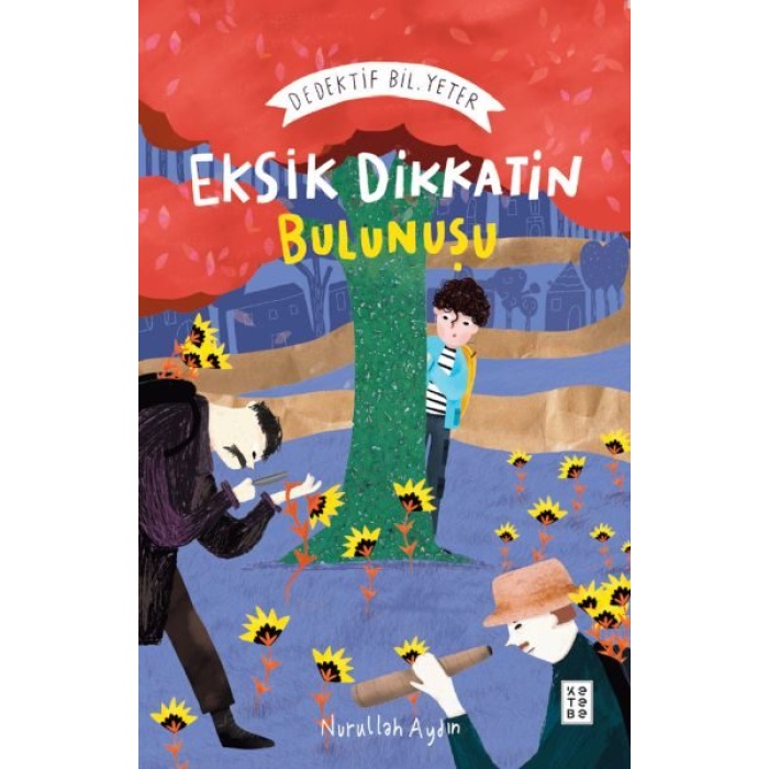 Eksik Dikkatin Bulunuşu: Dedektif Bil. Yeter