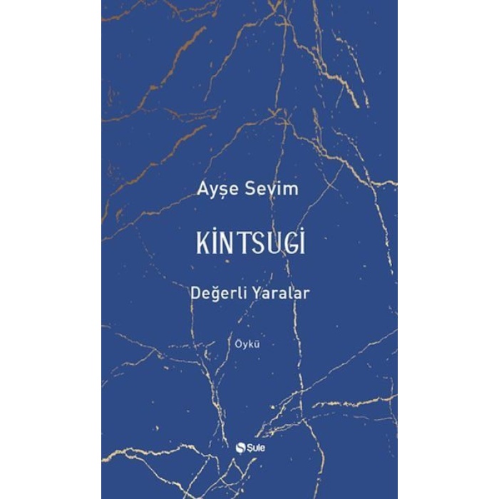 Kintsugi-Değerli Yaralar