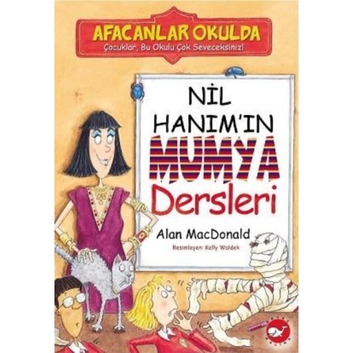 Afacanlar Okulda - Nil Hanımın Mumya Dersleri