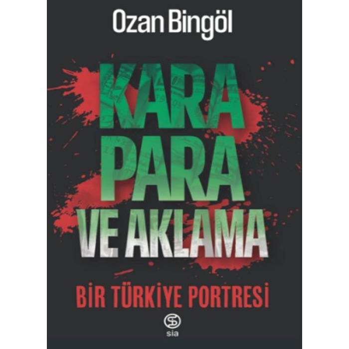 Kara Para ve Aklama Bir Türkiye Projesi