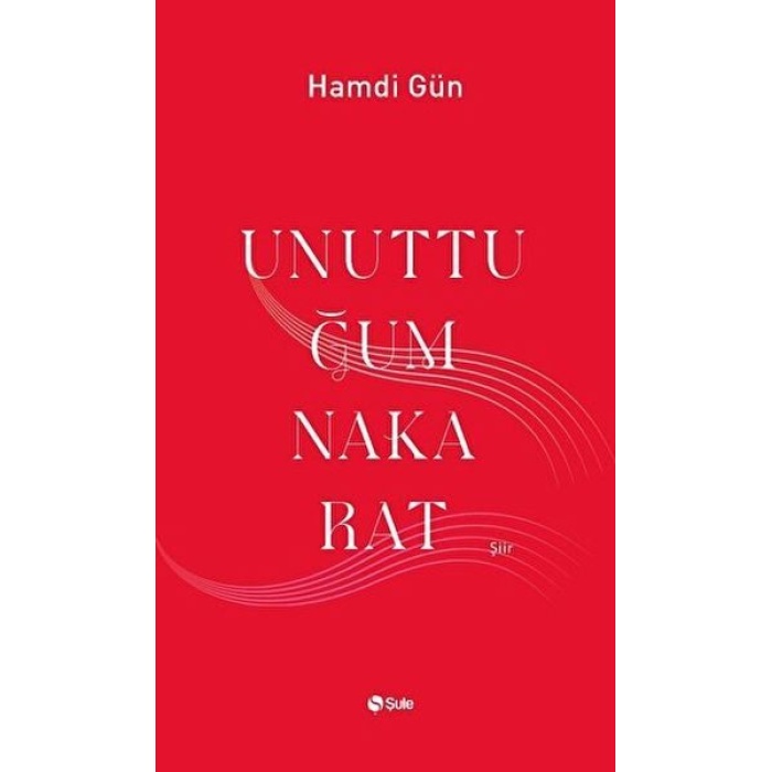 Unuttuğum Nakarat