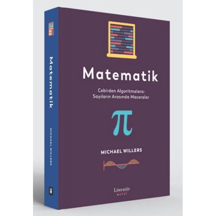 Matematik: Cebirden Algoritmalara: Sayıların Arasında Maceralar