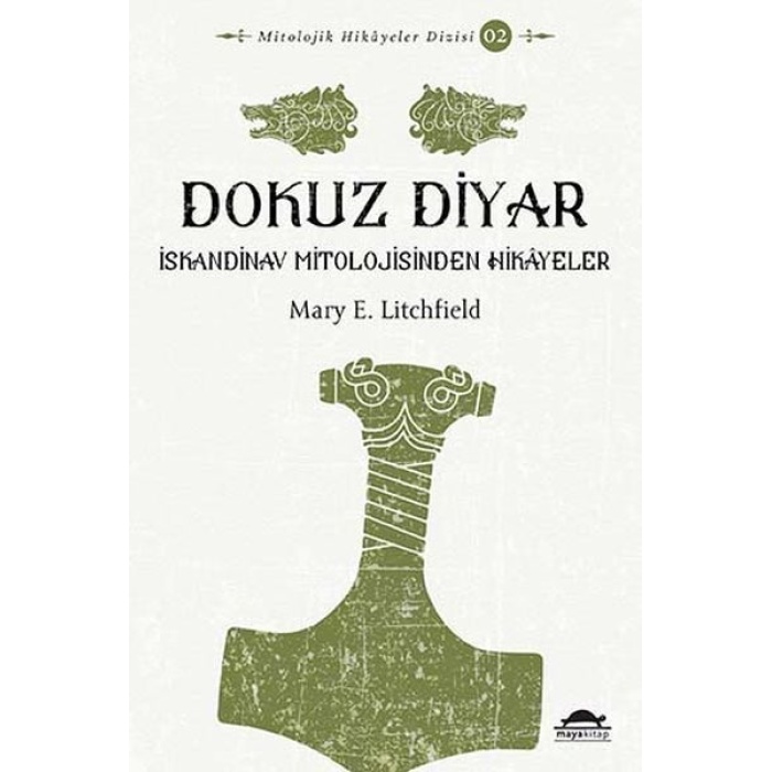 Dokuz Diyar - İskandinav Mitolojisinden Hikâyeler - Mitolojik Hikâyeler Dizisi 2