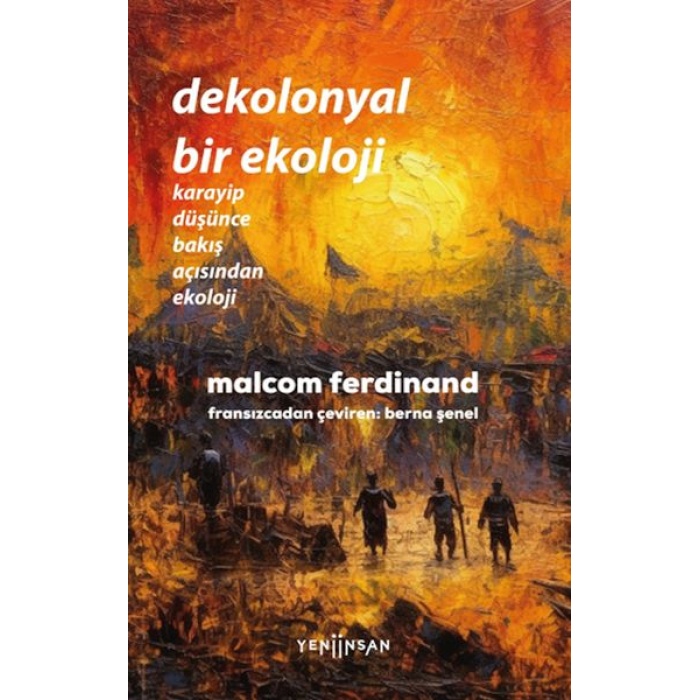 Dekolonyal Bir Ekoloji