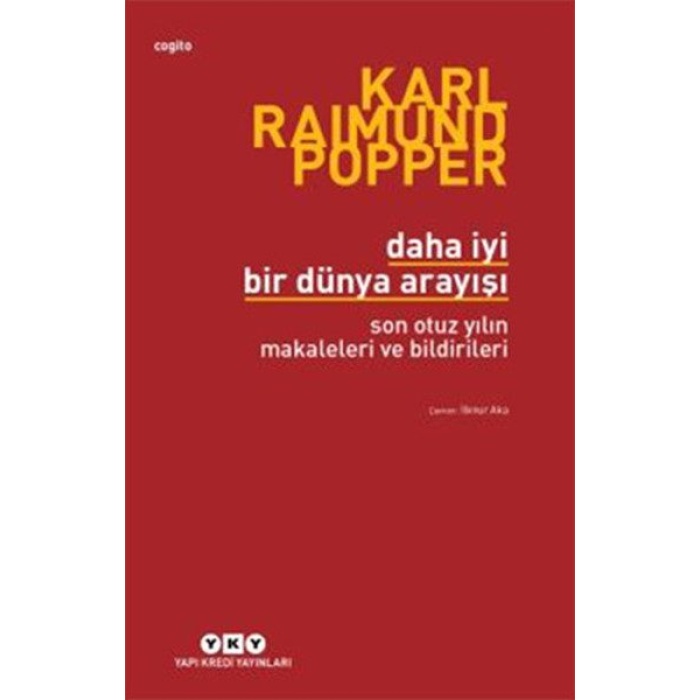 Daha İyi Bir Dünya Arayışı - Son Otuz Yılın Makaleleri ve Bildirileri