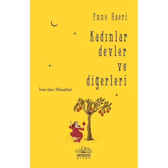 Kadınlar Devler ve Diğerleri - İran’dan Masallar