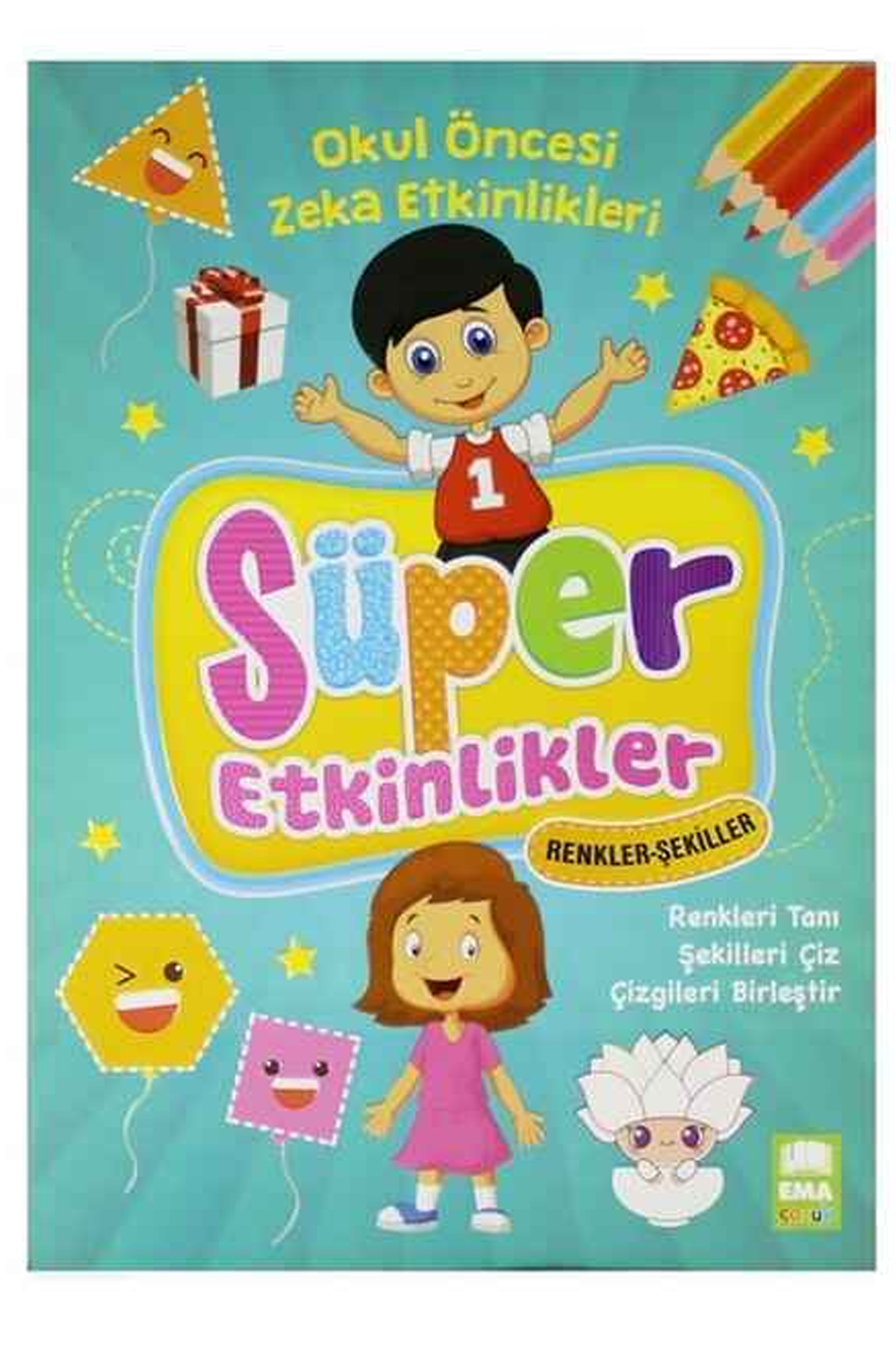 Ema Çocuk Süper Etkinlikler Kitabı Renkler Şekiller