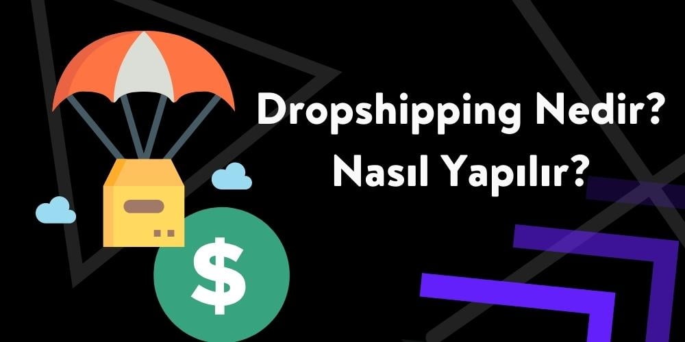 Dropshipping Nasıl Yapılır?