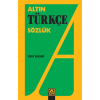 ALTIN TÜRKÇE SÖZLÜK (LİSE)