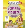 ACIMASIZ GEOMETRİ