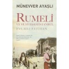 RUMELİ VE MUHTEŞEM İSTANBUL