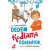 DEDEM KODLAMA ÖĞRENİYOR