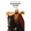 SELAHADDİN EYYUBİ - KUDÜSÜN İKİNCİ FATİHİ