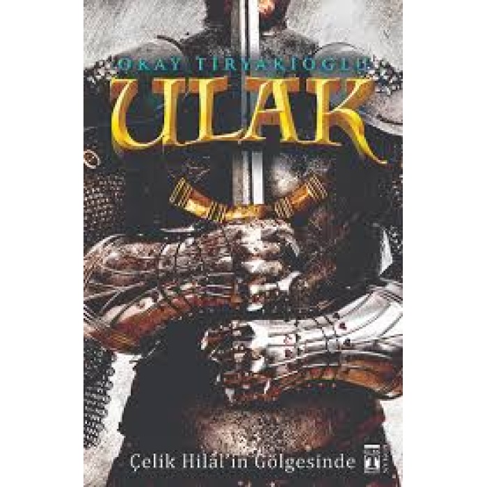 TİMAŞ ULAK ÇELİK HİLALİN GÖLGESİNDE