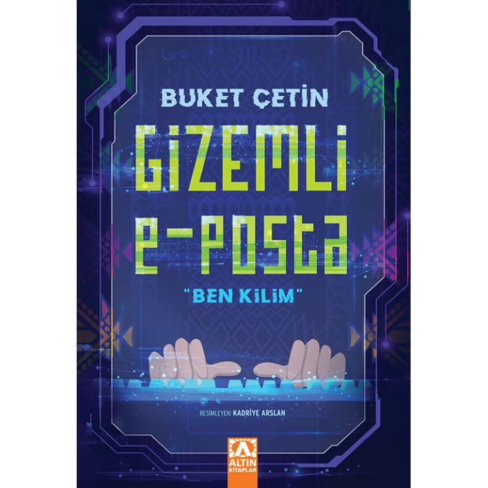 GİZEMLİ E-POSTA BEN KİLİM