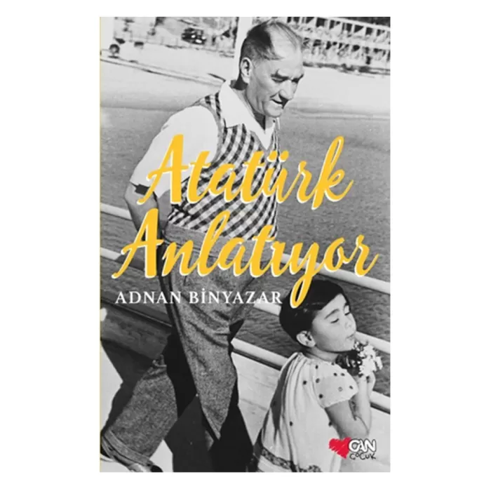 ATATÜRK ANLATIYOR