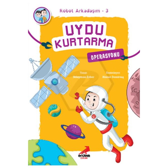 UYDU KURTARMA OPERASYONU / ROBOT ARKADAŞIM - 3