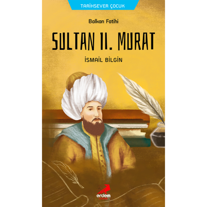 SULTAN II.MURAT / TARİHSEVER ÇOCUK