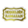 Hoşgeldin Ramazan Strafor Süs 30x47 cm