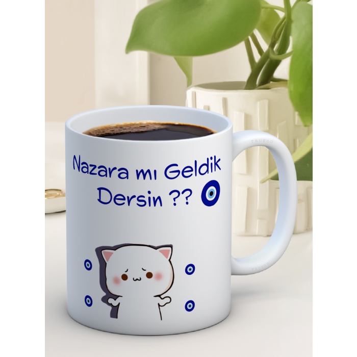 Baskılı Kupa Bardak Seramik Mug - Nazara mı Geldik?