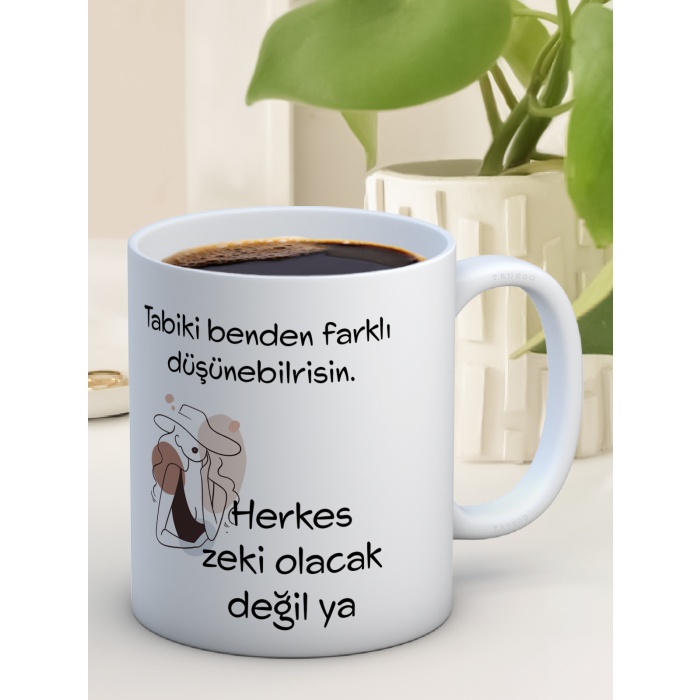 Baskılı Kupa Bardak Seramik Mug - Herkes Zeki Olacak Değil Ya