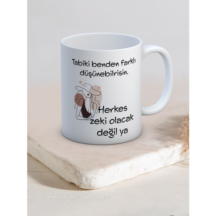 Baskılı Kupa Bardak Seramik Mug - Herkes Zeki Olacak Değil Ya