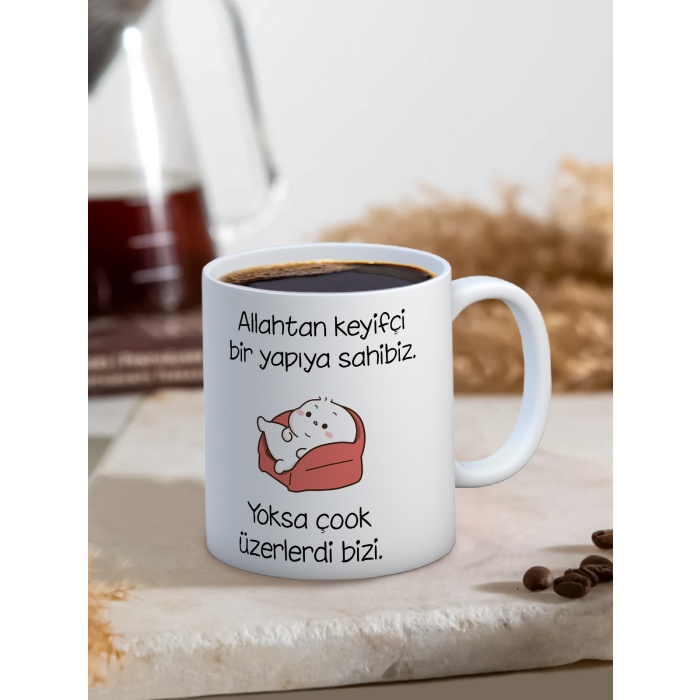 Baskılı Kupa Bardak Seramik Mug - Keyifçi Yapıya Sahibiz..