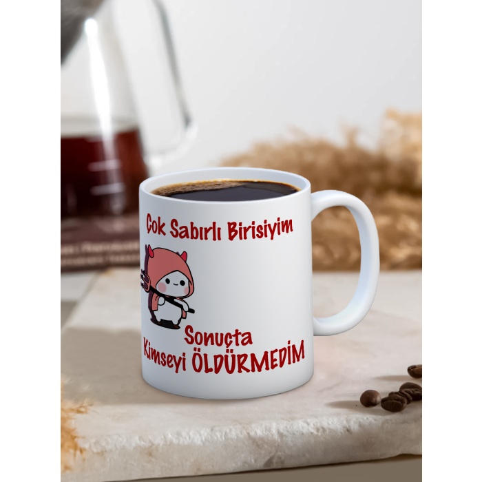 Baskılı Kupa Bardak Seramik Mug - Çok Sabırlı Birisiyim...