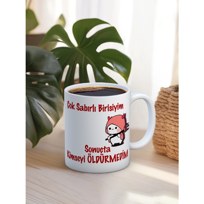 Baskılı Kupa Bardak Seramik Mug - Çok Sabırlı Birisiyim...