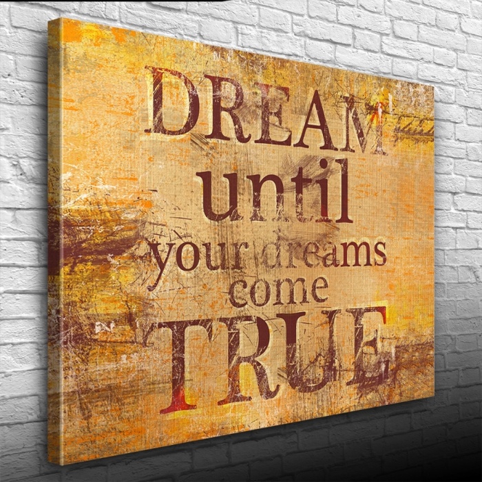 Dream Until Afiş Kahverengi Tonlarda Kanvas Tablo 50 x 70