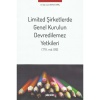 Limited Şirketlerde Genel Kurulun Devredilemez Yetkileri (TTK.md.616)