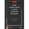 Türk Kumar, Bahis ve Şans Oyunları Mevzuatı