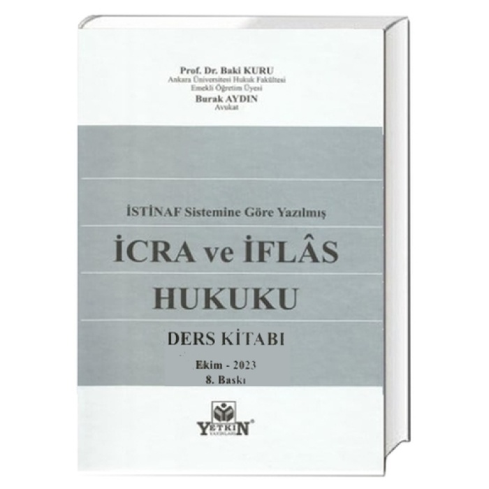 İSTİNAF Sistemine Göre Yazılmış İcra ve İflâs Hukuku (Ders Kitabı)