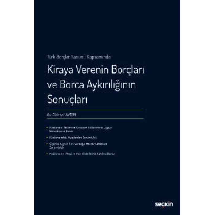 Kiraya Verenin Borçları ve Borca Aykırılığının Sonuçları