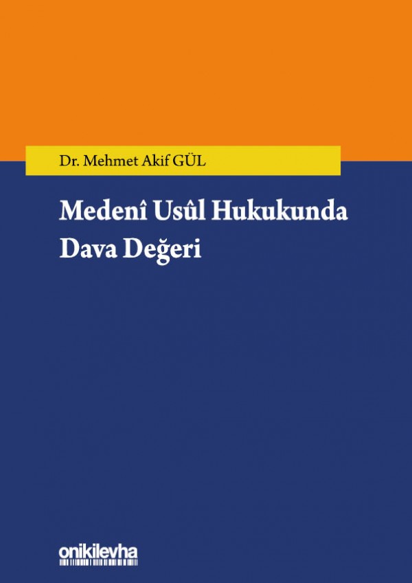 Medeni Usul Hukukunda Dava Değeri,9786254321887,On Iki Levha Yayıncılık ...