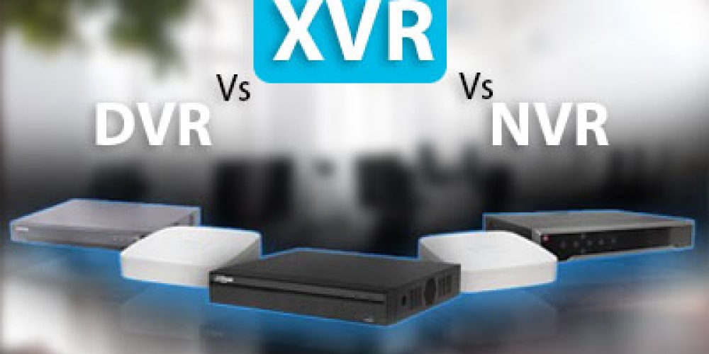 DVR, NVR ve XVR Kayıt Cihazı Nedir ?