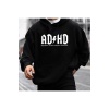 Unisex ADHD Yazılı Sweatshirt