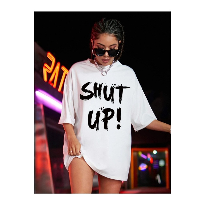 Kadın Shut Up Beyaz Baskılı Oversize Tshırt