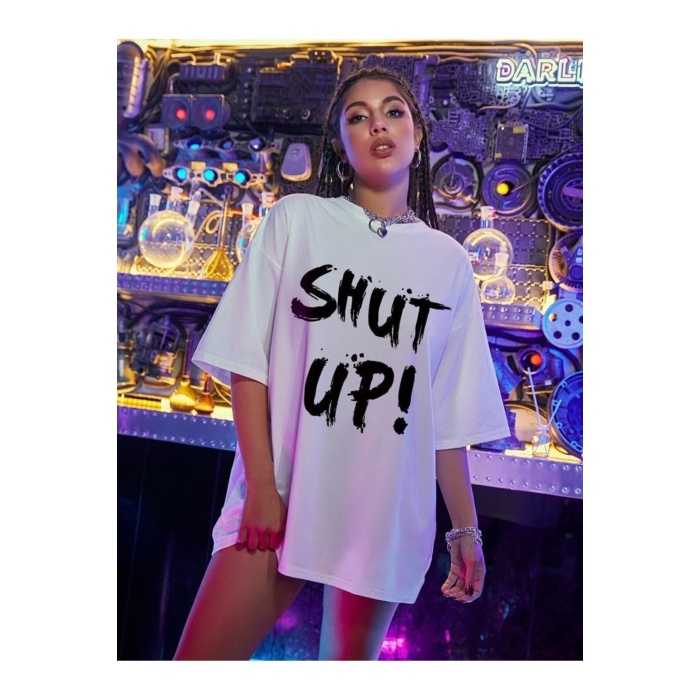 Kadın Shut Up Beyaz Baskılı Oversize Tshırt