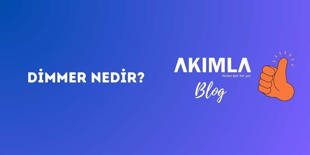 Dimmer Nedir?