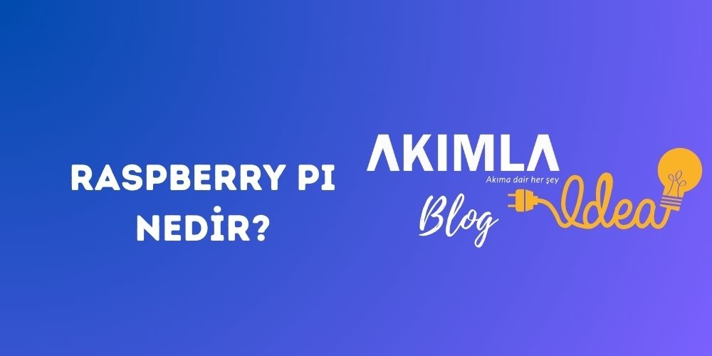 Raspberry Pi Nedir?