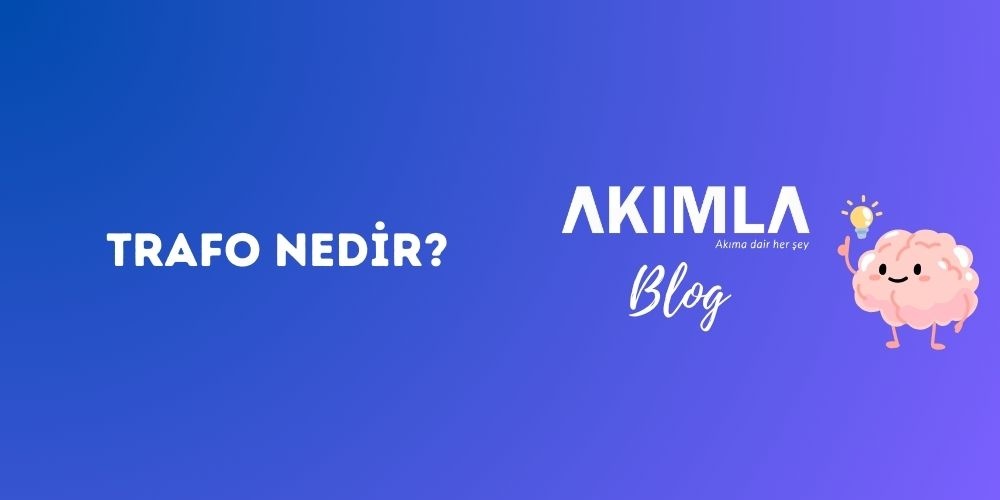 Trafo Nedir?