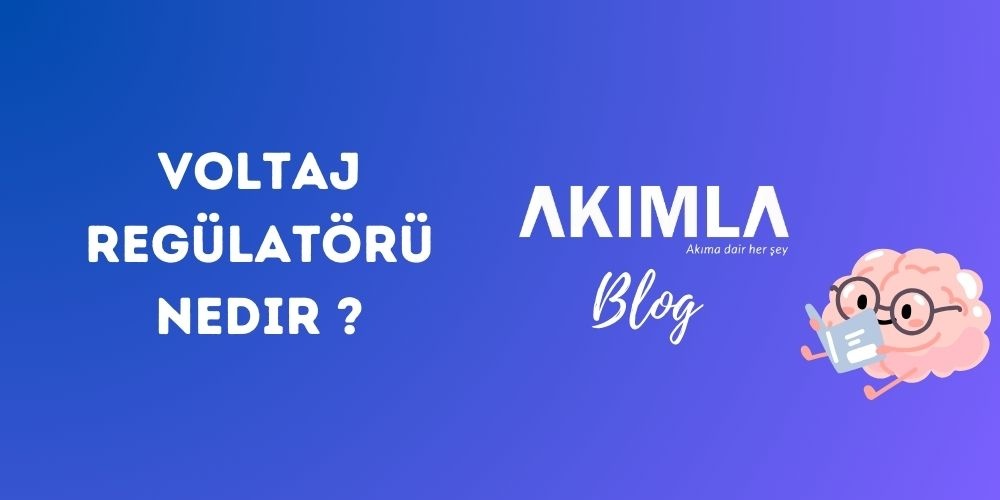 Voltaj Regülatörü Nedir?