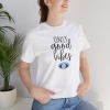 Unisex Only Good Vibes Nazar Baskılı Beyaz Basic Tshirt