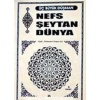 Nefs Şeytan Dünya (Cep Boy)