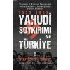 Yahudi Soykırımı ve Türkiye; Yahudiler Nazi Zulmünden Nasıl Kurtarıldı?